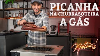 Picanha na Churrasqueira a GÁS  Netão Bom Beef 152 [upl. by Dud]