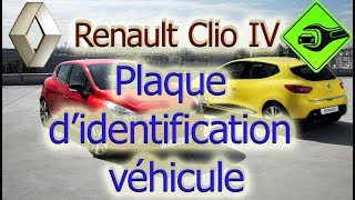 Renault Clio 4  Plaque didentification véhicule [upl. by Beitz]