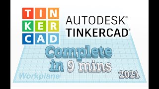 TinkerCAD  Tutorial for Beginners in 9 MINUTES  COMPLETE [upl. by Alysoun]