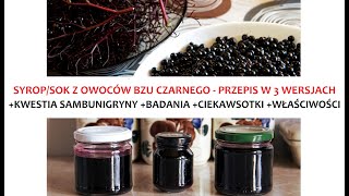 SokSyrop z owoców Bzu Czarnego  Przepis 3 metodami ZŻ59 [upl. by Eves496]