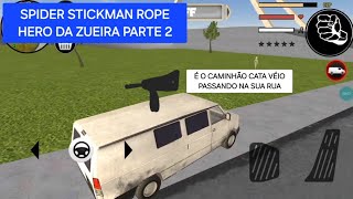 SPIDER STICKMAN ROPE HERO DA ZUEIRA 2 [upl. by Langelo915]