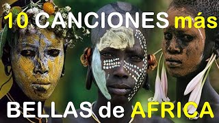 🎧10 canciones más bellas de Africa 🦁 🐍🐘 [upl. by Dedie]