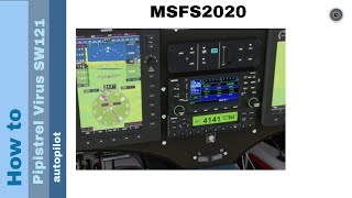 Flight Simulator 2020  How to  Pipistrel Virus SW121  autopilot [upl. by Willumsen]