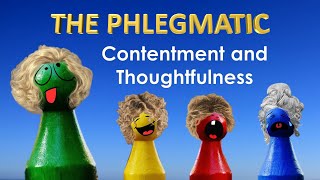 The Phlegmatic Personality Type  The Four Temperaments  Humors  Explained [upl. by Trenton]