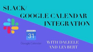 SlackGoogle Calendar Integration Tutorial [upl. by Chamberlin]