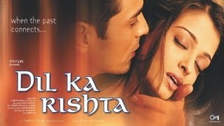 Dil Ka Rishta  Official Trailer  Arjun Rampal amp Aishwarya Rai [upl. by Delcina]