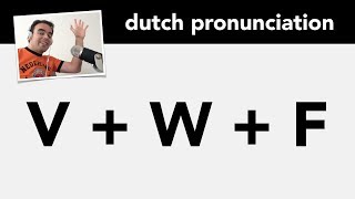 Dutch pronunciation the letters V W and F  Nederlandse uitspraak alfabet V W F [upl. by Upali]