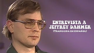 Parte 1 Entrevista a Jeffrey Dahmer por Nancy Glass  Traducida en español [upl. by Ttergram]