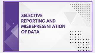 Selective reporting and misrepresentation of data [upl. by Ahsiat512]