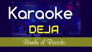 Deja Banda el Recodo karaoke [upl. by Nailluj]