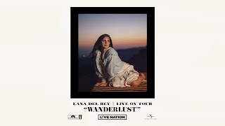 Lana Del Rey  Wanderlust [upl. by Shinberg]