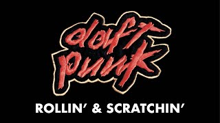 Daft Punk  Rollin amp Scratchin Official Audio [upl. by Evangelin944]