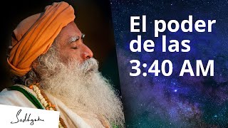 El poder de las 340 AM Brahma Muhurta  Sadhguru Español [upl. by Reidar]