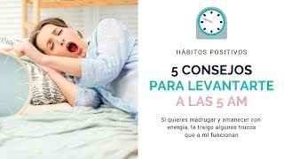 5 consejos para levantarte a las 5 AM [upl. by Anirazc852]