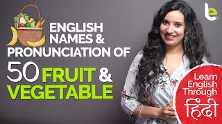 50 Fruit amp Vegetable Names And Correct English Pronunciation  Improve English Vocabulary  Michelle [upl. by Eniamreg]