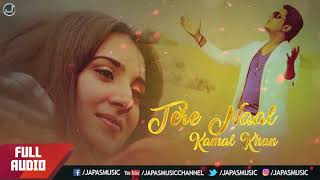 Tere Naal Kamal Khan  Full Audio Song  Japas Music [upl. by Lilllie154]