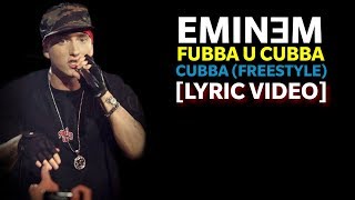 Eminem  Fubba U Cubba Cubba Freestyle Lyrics HQ Audio [upl. by Esadnac147]