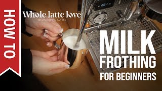 How To Milk Frothing for Beginners 5 Tips [upl. by Nauqyaj]