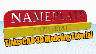 Creating a Nameplate in TinkerCAD  3D Printing Tutorial [upl. by Dearman572]