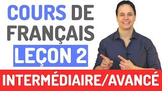 Cours de Français Gratuit  Niveau Intermédiaire et Avancé 2 [upl. by Attiuqaj]