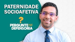 Paternidade socioafetiva O que é Como fazer o reconhecimento [upl. by Gniliem595]