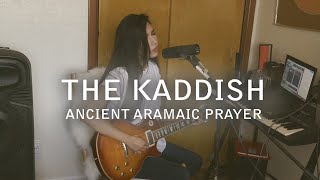 The Ancient Aramaic Kaddish Sung and Played to a Melody [upl. by Eugene384]