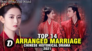 TOP 14 CHINESE HISTORICAL DRAMA ABOUT ARRANGE MARRIAGE [upl. by Ziana]