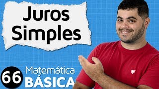 🔴 JUROS SIMPLES  Matemática Financeira  MAB 66 [upl. by Edris]