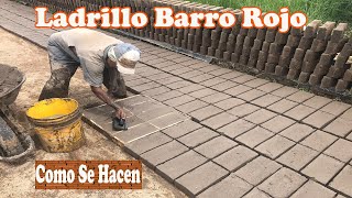 Como Se Hacen Los Ladrillos De Barro Rojo [upl. by Riamu]